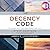 The Decency Code: The Leader's Path to Building Integrity and Trust