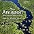 The Amazon: What Everyone Needs to Know