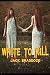 Write to Kill: A collection...