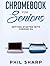Chromebook for Seniors: Getting Started With Chrome OS