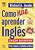 COMO NÃO APRENDER INGLÊS (Portuguese Edition)