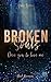 Broken Souls - Dare you to love me (Band 1)