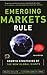 Emerging Markets Rule : Growth Strategies of The New Global Giants