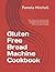 Gluten Free Bread Machine C...