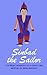 Sinbad the Sailor: A Brilliant Adaption of a Classical Tale (Fairy Tales for You)