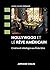 Hollywood et le rêve américain - Cinéma et idéologie aux États-Unis: Cinéma et idéologie aux États-Unis