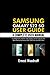 Samsung Galaxy S22 5G User Guide: A Complete User Manual for Beginners and Pro with Useful Tips & Tricks for the New Samsung Galaxy S22, S22 Plus and S22 Ultra