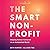 The Smart Nonprofit: Staying Human-centered in an Automated World