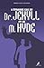 l'étrange cas du Dr. Jekyll et de M. Hyde: de Robert Louis Stevenson (French Edition)