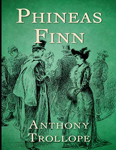 Phineas Finn: The Irish Member: