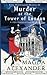 Murder at the Tower of London: A 1920s Historical Cozy Mystery (The Kitty Worthington Mysteries)