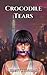 Crocodile Tears