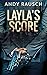 Layla's Score (Layla and Lefty Crime)
