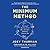 The Minimum Method: The Least You Can Do to Be a Stronger, Healthier, Happier You