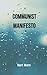 communist manifesto: Karl Marx's book that exposes the origin of communism