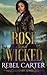 Rose and Wicked (Gold Sky, #7)