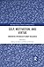 Self, Motivation, and Virtue (Routledge Studies in Ethics and Moral Theory)