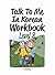 TALK TO ME IN KOREAN WORKBOOK LEVEL 8