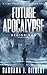 Future Apocalypse: Beginnings (2nd Edition) (A Time Travel Series)
