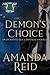 The Demon's Choice: An Enchanted Rock Immortals Novella (The Enchanted Rock Immortals)