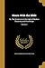 Hours With the Bible: Or, The Scriptures in the Light of Modern Discovery and Knowledge; Volume 4