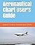 Aeronautical Chart User's Guide: FAA Handbooks series