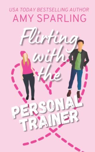 Flirting with the Personal Trainer (A Roca Springs Small Town Sweet Romance)