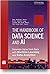 The Handbook of Data Science and AI: Generate Value from Data with Machine Learning and Data Analytics