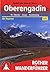 Oberengadin. Rother Wanderführer. St. Moritz - Zuoz - Pontres... by Rudolf Weiss