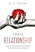 Toxic Relationship: Healing...