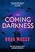 THE COMING DARKNESS