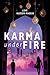 Karma Under Fire: (Expanded Edition)