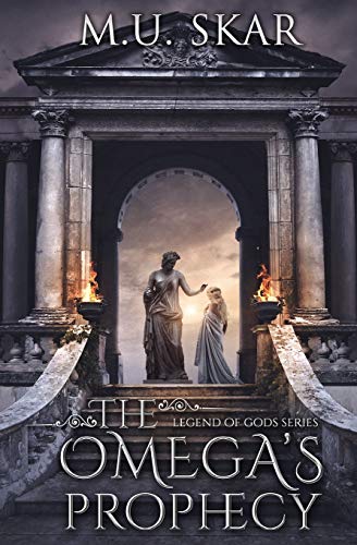 The Omega's Prophecy (Legend of Gods)