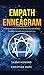 Empath & Enneagram: The made easy survival guide for healing highly sensitive people - For empathy beginners and the awakened (2 in 1)