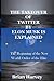 THE TAKEOVER OF TWITTER BY ELON MUSK IS EXPLAINED: The Beginning of the New World Order of the Elite