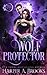 Wolf Protector (Moon Kissed)