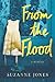 From the Flood: A Memoir