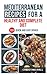 MEDITERRANEAN RECIPES FOR A HEALTHY AND COMPLETE DIET: 200 QUICK AND EASY DISHES