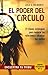 El poder del círculo: Encuentra tu tribu (Spanish Edition)