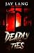 Deadly Ties