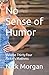 No Sense of Humor: Rickie's Madness