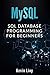 MYSQL: SQL Database Programming for Beginners (Web Development)