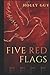 Five Red Flags