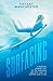 Surfacing: A Magical Journey Out Of The Darkness And Into The Light, In Surfing And In Life.