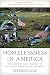 Homelessness in America: The History and Tragedy of an Intractable Social Problem