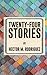 Twenty-Four Stories