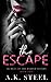 The Escape: A Steamy Billionaire Romantic Suspense (Secrets Of The Harper Sisters)