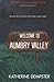 Welcome to Aumbry Valley: The B.I.T.N. Bureau Assignments Book One