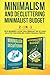 Minimalism Decluttering and Minimalist Budget 2-in-1 Book: The #1 Beginner's Box Set for A Minimalist Way of Living, Declutter Your Home, and Achieve Financial Freedom
