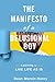 The Manifesto Of A Delusional Boy: Learning to live life as is